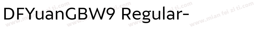 DFYuanGBW9 Regular字体转换